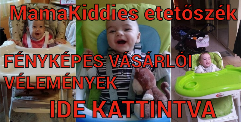 MamaKiddies etetőszék fényképes vásárlói vélemények