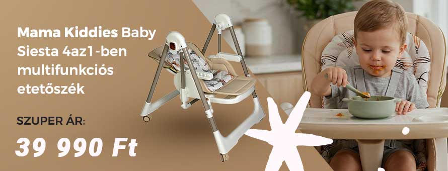 Mama Kiddies Baby Siesta 4az1-ben multifunkciós etetőszék Mama Kiddies Baby Siesta 4az1-ben multifunkciós etetőszék